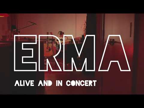 ERMA - ALIVE AND IN CONCERT