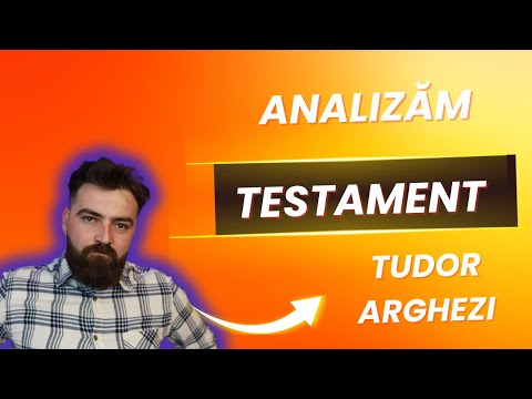Testament de Tudor Arghezi: particularități ale textului
