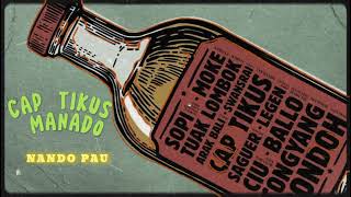 Download lagu CAP TIKUS MANADO!!! - NANDO PAU ( REMIX ) 2025 mp3