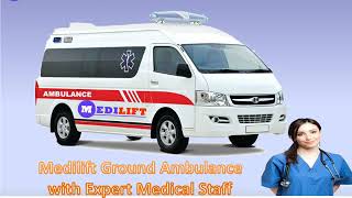 Hire Advanced Support Medilift Ambulance Service in Samastipur