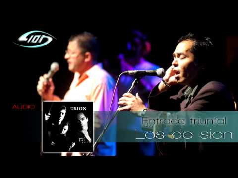 los de sion - Entrada Triunfal (Audio)