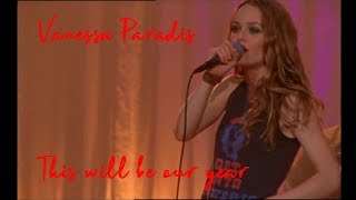 Vanessa Paradis &quot;This will be our year&quot; Live Zénith 2001
