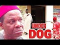 UNDER DOG NO GOODNESS FOUND IN HIM CHIWETALU AGU CHIKA ANYANWU CLEM OHAMEZE NIGERIAN MOVIES