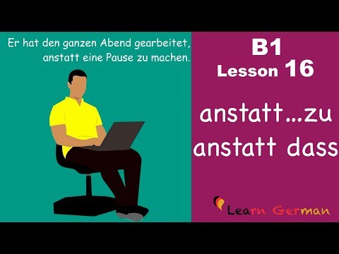 B1 - Lesson 16 | anstatt...zu | anstatt dass | Learn German Intermediate