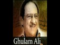 Jb Teri Raah Se : Ghulam Ali