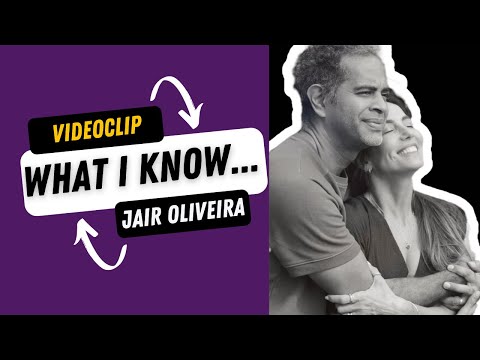 What I Know (Jair Oliveira)