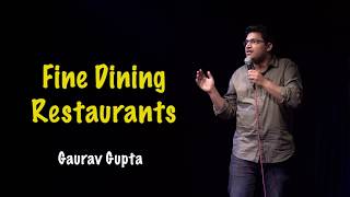 FINE DINING RESTAURANTS | Stand up comedy by Gaurav Gupta