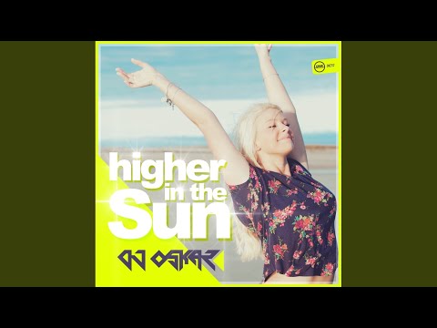 Higher In The Sun (Original Mix)