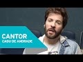 Cadu de Andrade - "Cantor" [AGENDA]