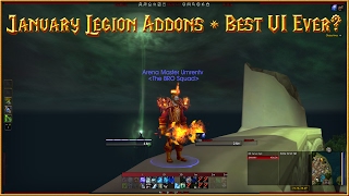 January 2017 Addons List - Is AltzUI the Best UI I've Used? - WOW Legion 7.1.5
