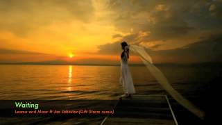 Waiting--Leama and Moor ft Jan Johnston(Gift Storm remix)