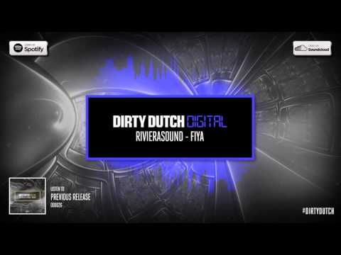 RivieraSound - Fiya | Dirty Dutch Digital 027