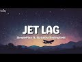 Jet Lag Simple Plan Ft Natasha Bedingfield Lyrics