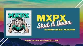 MXPX - Shut It Down (AUDIO)