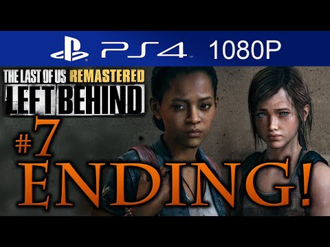 The Last Of Us Remastered Left Behind ENDING Walkthrough Part 7 [1080p HD] (HARD) - No Commentary