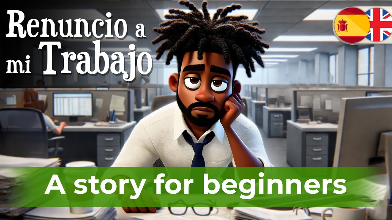 Learn Spanish Easily with Simple Story (I quit my job)