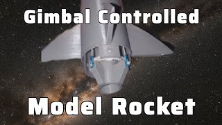 How I Developed A Gimbal Controlled Model Rocket That Can Balance And Steer Itself