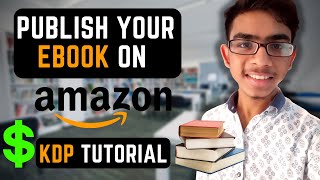 How To Publish An EBOOK For Free And Earn Money | Amazon KDP Tutorial | How To Earn Money By Ebooks