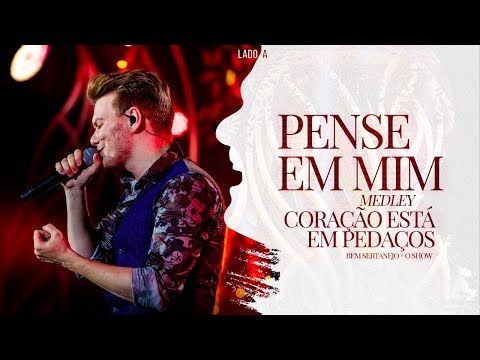 Michel Teló - Pot Pourri - Pense em Mim / Coração Está em Pedaços | DVD Bem Sertanejo