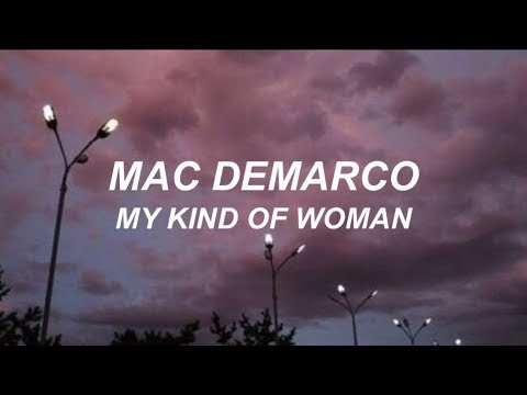 mac demarco // my kind of woman (LYRICS)