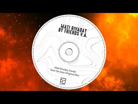 Mati Rivaday, Davalo - Rave Decision