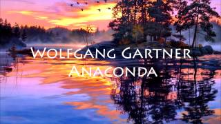 Wolfgang Gartner - Anaconda (Original Mix)