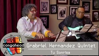 Gabriel Hernandez Quintet perform Tu Sonrisa
