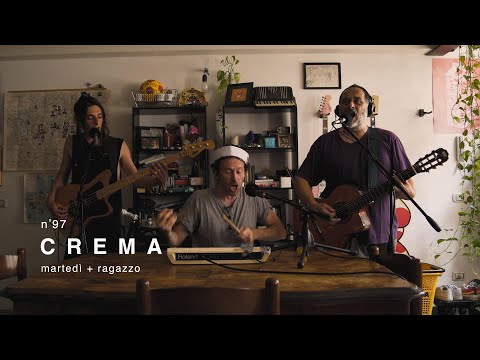 Crema - Martedì + Ragazzo / Live Session in Tuci
