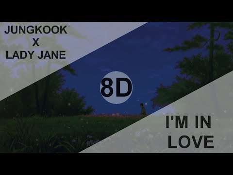 BTS JUNGKOOK X LADY JANE - I'M IN LOVE [8D USE HEADPHONE] 🎧