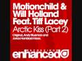 Motionchild & Will Holland feat. Tiff Lacey ...