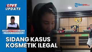 Elis Owner Skincare Berbahaya Tampil Tenang saat Sidang Perdana Kasus Kosmetik Ilegal Gorontalo