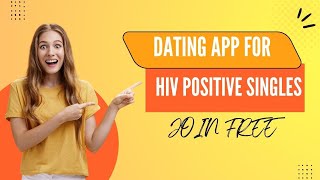 Dating App For HIV POSITIVE PEOPLES | Dating With HIV | Living With HIV | HIV Singles | Find Love