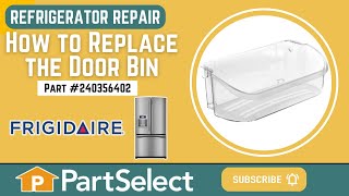 Frigidaire Refrigerator Repair - How to Replace the Door Bin (Frigidaire Part #240356402)
