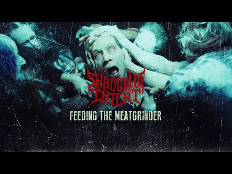 SHADOW OF INTENT - Feeding the Meatgrinder Feat. Corpsegrinder (Official Music Video)