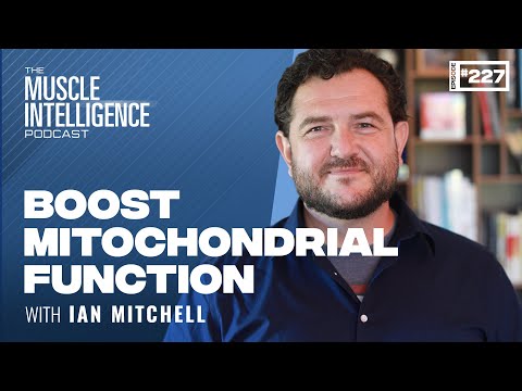 BOOST Mitochondrial Function and EXPAND Your Mind with Ian Mitchell