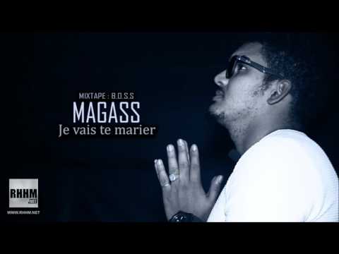 Magass - Je Vais Te Marier (Son Officiel)