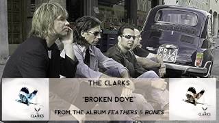 The Clarks - Broken Dove [Audio Only]