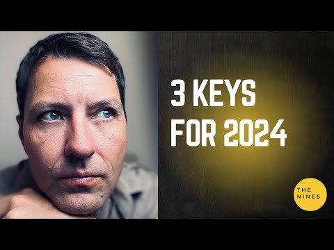 The 3 Most Important Things To Do in 2024