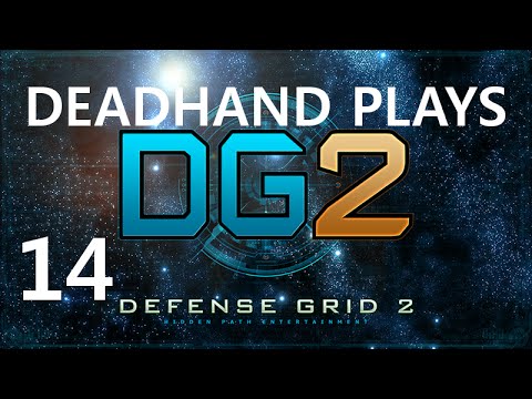 Deadhand Plays Defense Grid 2 - Episode 14 - Surface Tension