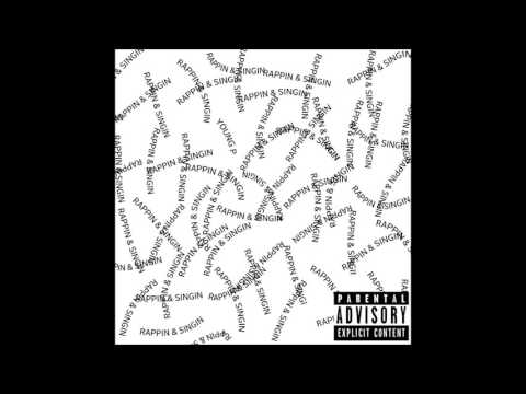 young p all the way prod by mj