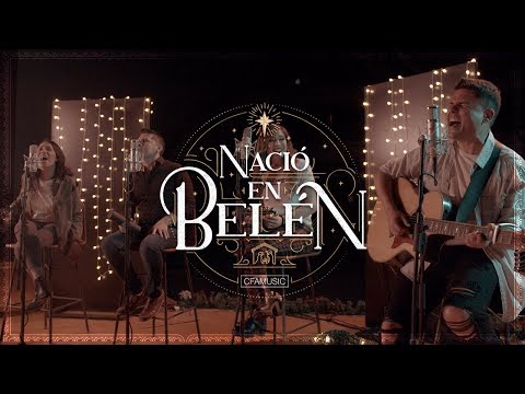 CFAMUSIC - Nació en Belén (Videoclip)