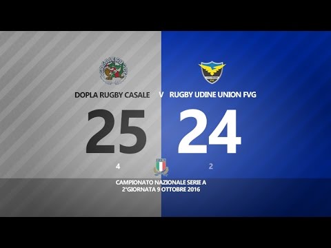 Serie A - 2^ giornata 2016/2017: Casale Rugby - Rugby Udine Union FVG