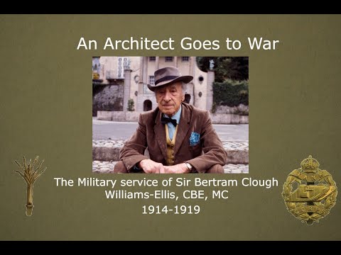 An Architect goes to war: The military service of Sir Bertram Clough Williams-Ellis CBE MC 1914-1919