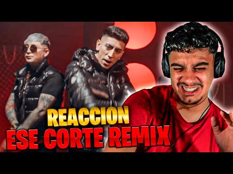 (REACCIÓN) Ese Corte Rmx