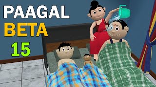 PAAGAL BETA 15  Jokes  CS Bisht Vines  Desi Comedy