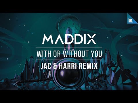 Video thumbnail for With Or Without You (Jac & Harri Remix)