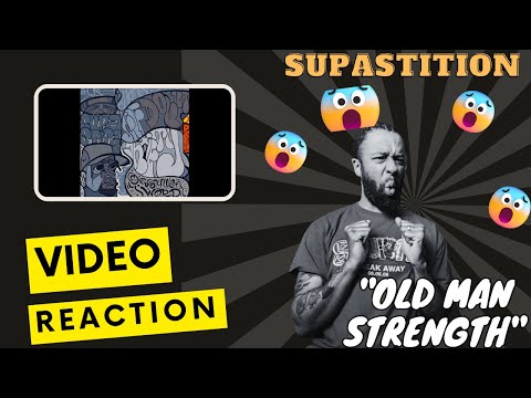 Yo This Is A BANGER! Supastition feat. DJ Robert Smith - "Old Man Strength" | Shocking REACTION!!