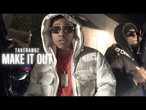 TakeBandz - Make It Out | Dir. By  @HaitianPicasso ​