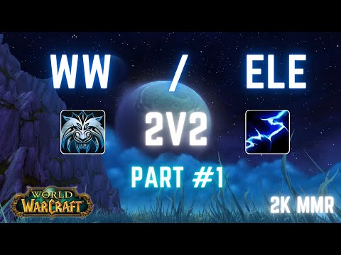 WW Monk & Elemental Shaman 2v2 Arena | 2k MMR Gameplay (MoP Classic) – Part 1