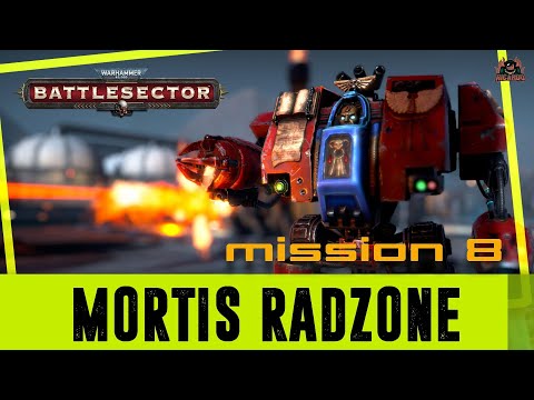 Mortis Radzone || Warhammer 40000 Battlesector // Mission 8